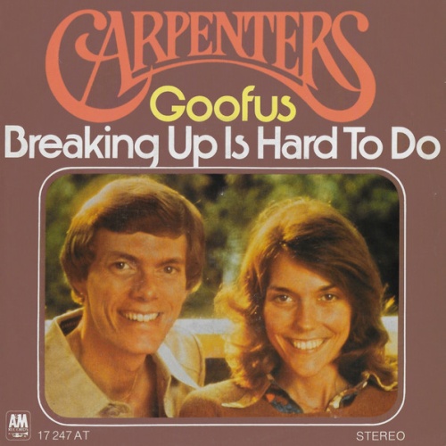 Vinyl / Carpenters - Goofus / Breaking Up Is Hard To Do