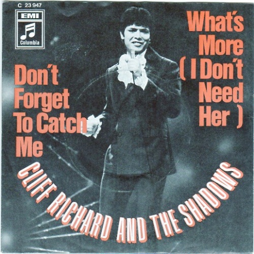 Vinyl / Cliff Richard And The Shadows* - Don't Forget To Catch Me / What's More (I Don't Need Her)