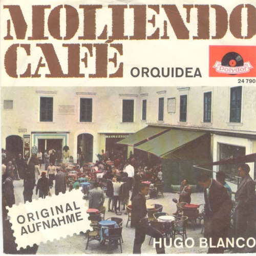 Vinyl / Hugo Blanco - Moliendo Café
