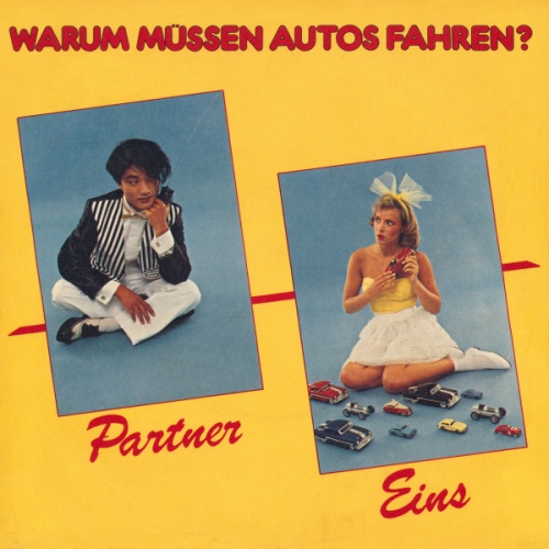 Vinyl / Partner Eins - Warum Müssen Autos Fahren?