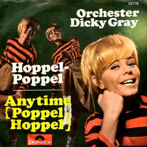Vinyl / Orchester Dicky Gray - Hoppel-Poppel / Anytime (Poppel-Hoppel)