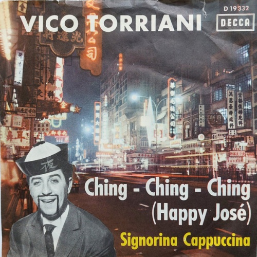 Vinyl / Vico Torriani - Ching-Ching-Ching (Happy José)