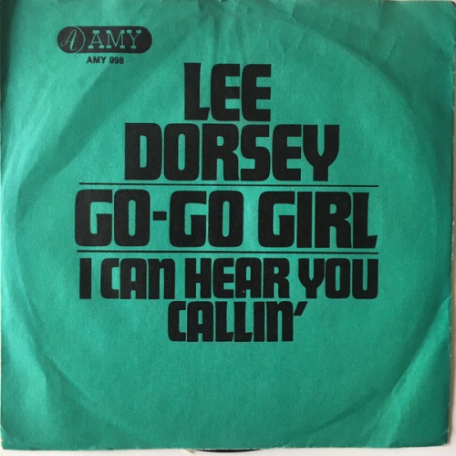 Vinyl / Lee Dorsey - Go-Go Girl / I Can Hear You Callin'