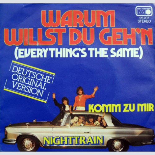Vinyl / Nighttrain (2) - Warum Willst Du Geh'n (Everything's The Same)