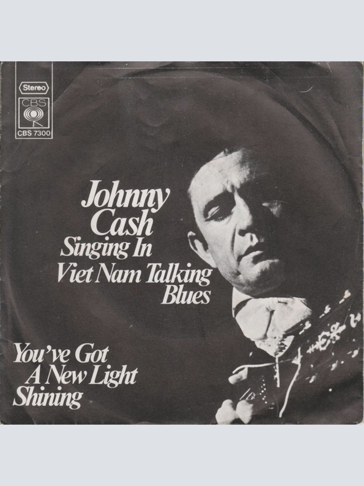 Vinyl / Johnny Cash - Singing In Viet Nam Talking Blues / You've Got A New Light Shining