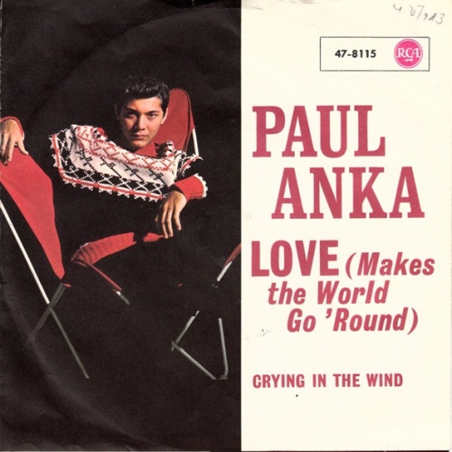 Vinyl / Paul Anka - Love (Makes The World Go 'Round)