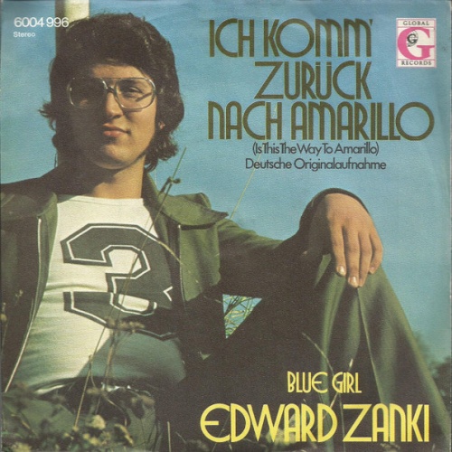 Vinyl / Edward Zanki - Ich Komm Zurück Nach Amarillo (Is This The Way To Amarillo)
