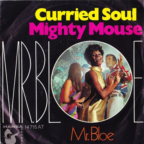 Vinyl / Mr. Bloe - Curried Soul / Mighty Mouse