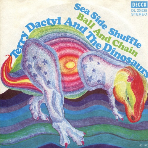 Vinyl / Terry Dactyl And The Dinosaurs - Sea Side Shuffle / Ball And Chain