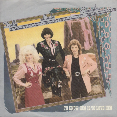 Vinyl / Dolly Parton • Linda Ronstadt • Emmylou Harris - To Know Him Is To Love Him