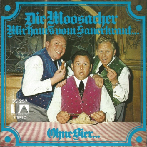 Vinyl / Die Moosacher - Mir Ham's Vom Sauerkraut