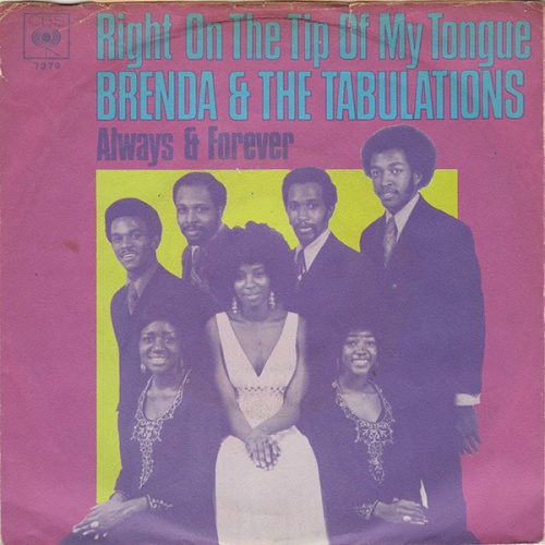 Vinyl / Brenda & The Tabulations - Right On The Tip Of My Tongue / Always & Forever
