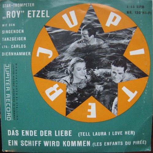 Vinyl / "Roy" Etzel* Mit Den Singenden Tanzgeigen* - Ein Schiff Wird Kommen / Das Ende Der Liebe