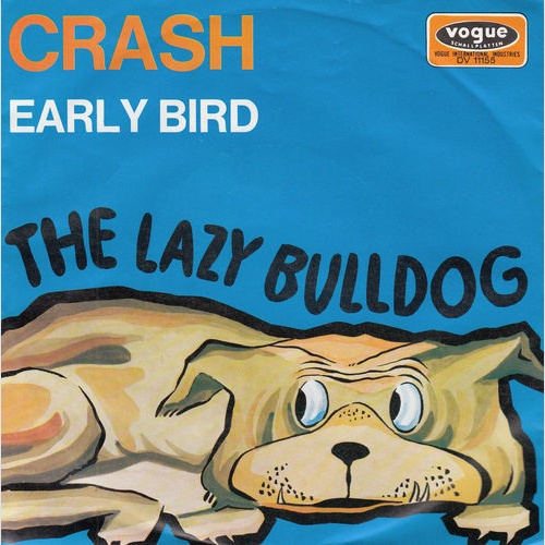 Vinyl / The Lazy Bulldog - Crash / Early Bird
