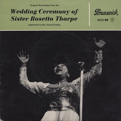 Vinyl / Various - Original Recordings From The Wedding Ceremony Of Sister Rosetta Tharpe