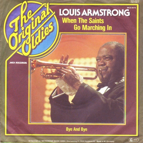 Vinyl / Louis Armstrong - When The Saints Go Marching In / Bye And Bye