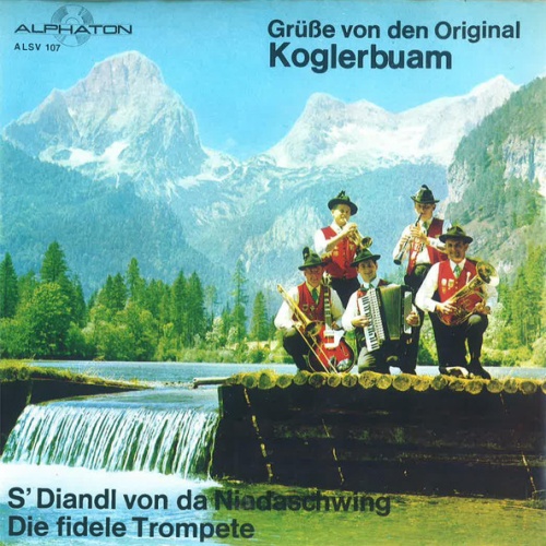 Vinyl / Kogler Buam - S'Diandl von Da Niedaschwing / Die Fidele Trompete