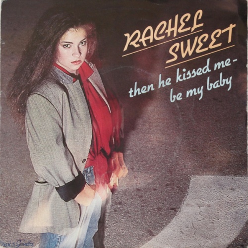 Vinyl / Rachel Sweet - Then He Kissed Me - Be My Baby