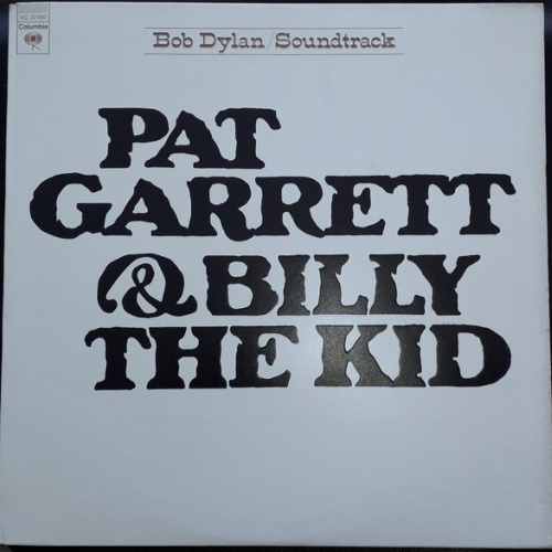 Vinyl / Bob Dylan - Pat Garrett & Billy The Kid (Original Soundtrack Recording)