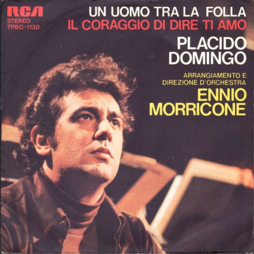 Vinyl / Placido Domingo - Un Uomo Tra La Folla / Il Coraggio Di Dire Ti Amo