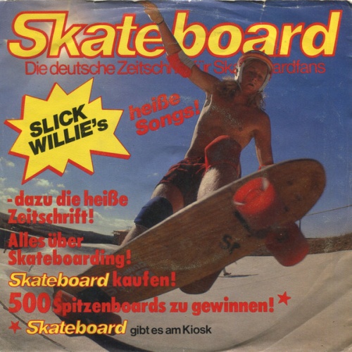 Vinyl / Slick Willie - Side Walk Surfing - Skate Boarding