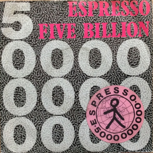 Vinyl / Espresso (2) - Five Billion