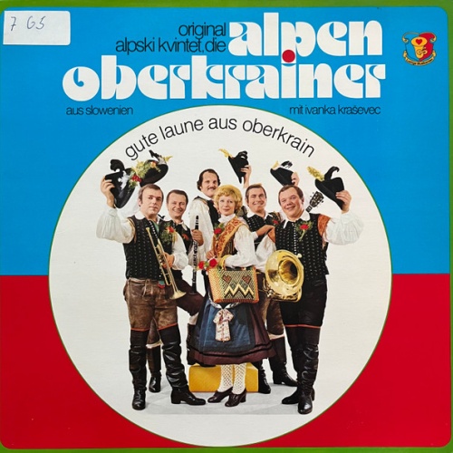 Vinyl / Alpenoberkrainer Mit Ivanka Kraševec, Original Alpski Kvintet* - Gute Laune Aus Oberkrain