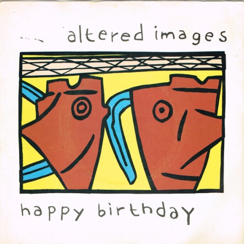 Vinyl / Altered Images - Happy Birthday