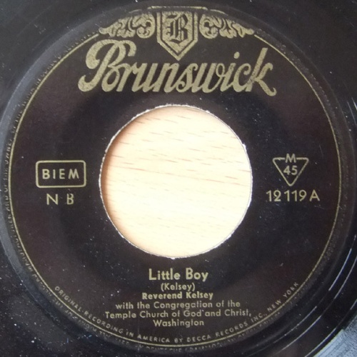 Vinyl / Reverend Kelsey With The Congregation Of The Temple Church Of God And Christ, Washington* - Little Boy / Low Down The Chariot