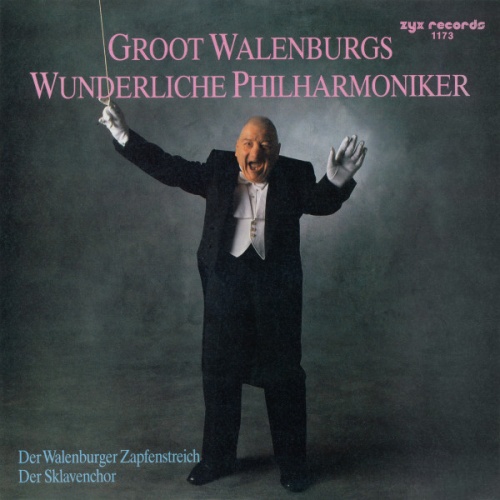 Vinyl / Groot Walenburgs Wunderliche Philharmoniker* - Der Walenburger Zapfenstreich