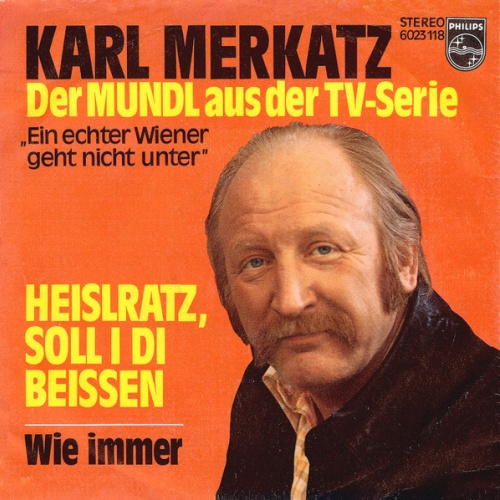 Vinyl / Karl Merkatz - Heislratz, Soll I Di Beissen