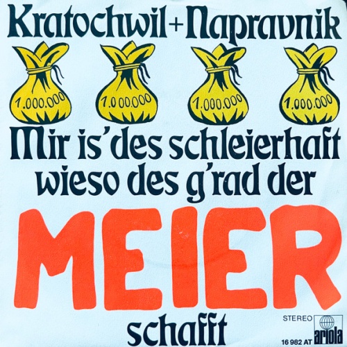 Vinyl / Kratochwil* + Napravnik* - Mir Is' Des Schleierhaft Wieso Des G'rad Der Meier Schafft