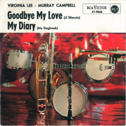 Vinyl / Virginia Lee - Murray Campbell - Goodbye My Love (Jl Silenzio) / My Diary (My Dagboek)