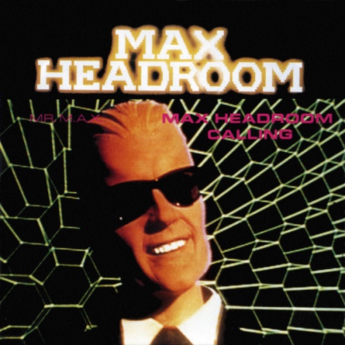 Vinyl / Mr. M.A.X. - Max Headroom Calling