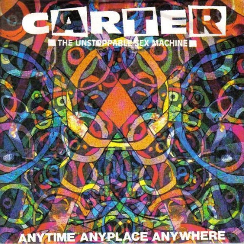 Vinyl / Carter The Unstoppable Sex Machine - Anytime Anyplace Anywhere