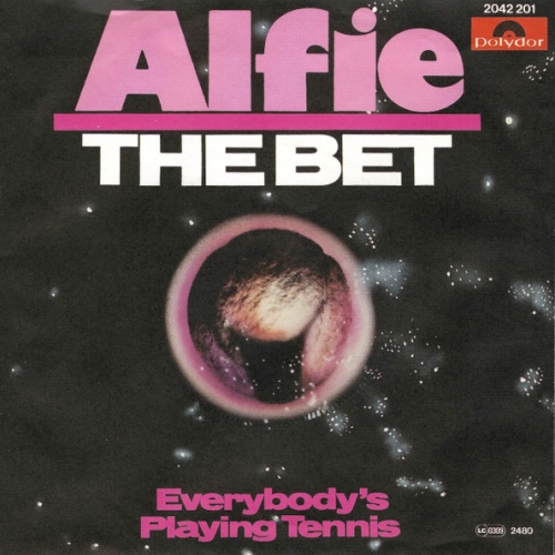 Vinyl / Alfie* - The Bet / Everybody's Playing Tennis