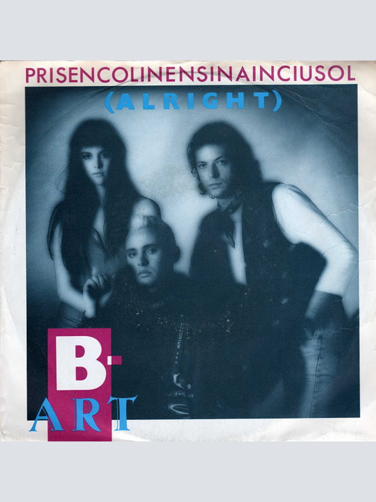 Vinyl / B-Art - Prisencolinensinainciusol (Alright)