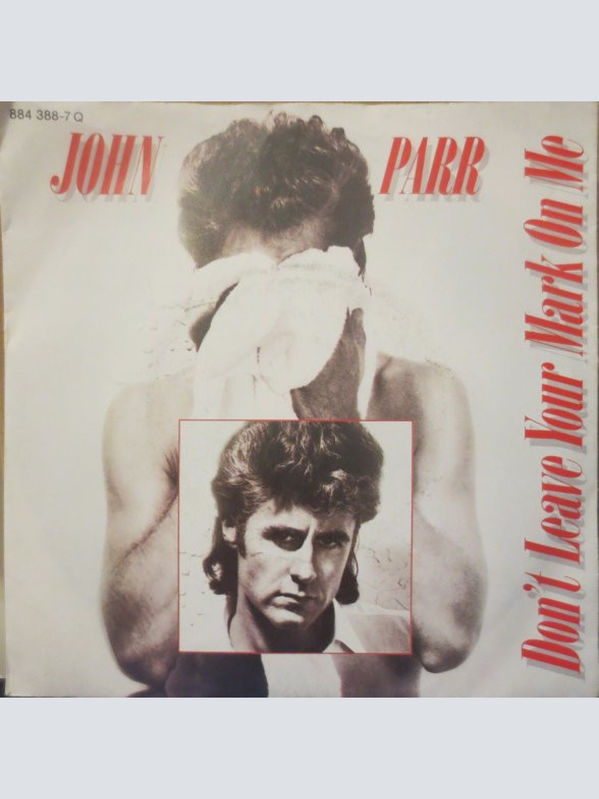 Vinyl / John Parr - Don't Leave Your Mark On Me