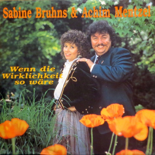 Vinyl / Sabine Bruhns & Achim Mentzel - Wenn Die Wirklichkeit So Wäre