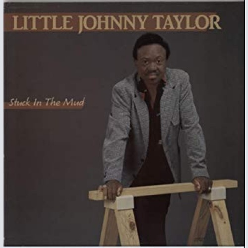Vinyl / Little Johnny Taylor - Stuck In The Mud