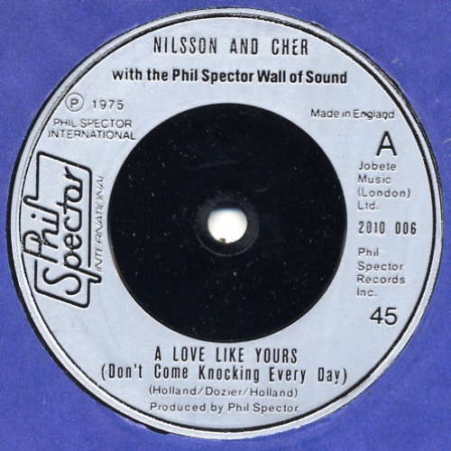 Vinyl / Nilsson* & Cher - A Love Like Yours (Don't Come Knockin' Every Day)