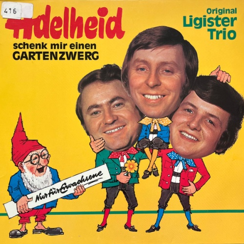 Vinyl / Original Ligister Trio - Adelheid Schenk Mir Einen Gartenzwerg