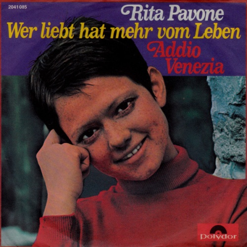 Vinyl / Rita Pavone - Wer Liebt Hat Mehr Vom Leben / Addio Venezia