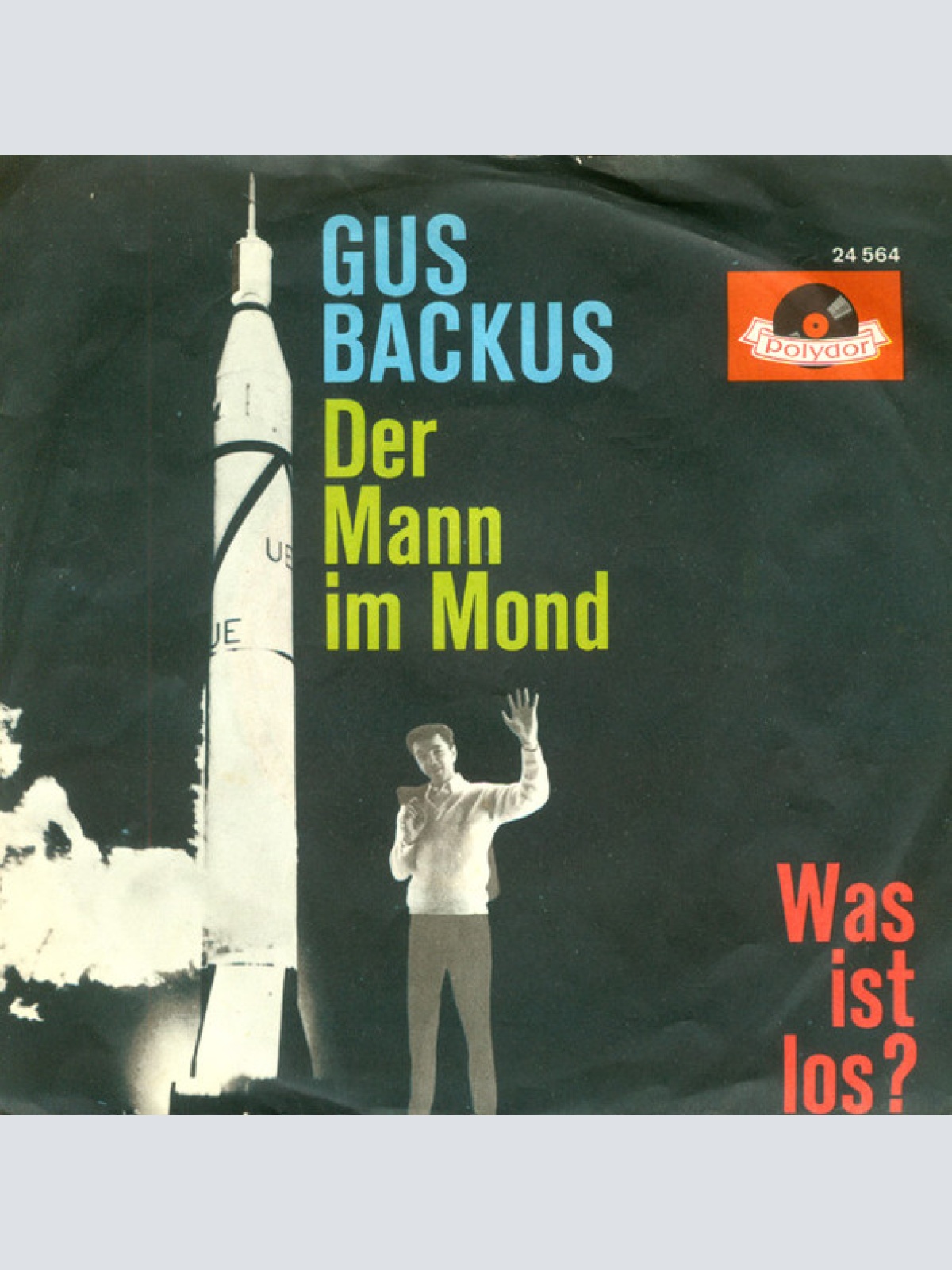 Vinyl / Gus Backus - Der Mann Im Mond / Was Ist Los?