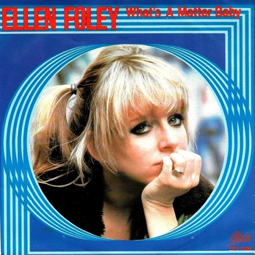 Vinyl / Ellen Foley - What's A Matter Baby