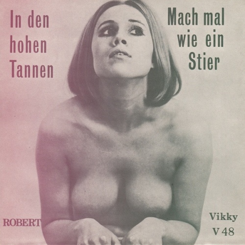 Vinyl / Robert* - In Den Hohen Tannen / Mach Mal Wie Ein Stier