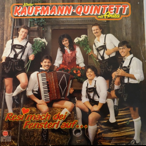 Vinyl / Peter Kaufmann Quintett Mit Anita* - Resi, Mach Dei Fensterl Auf