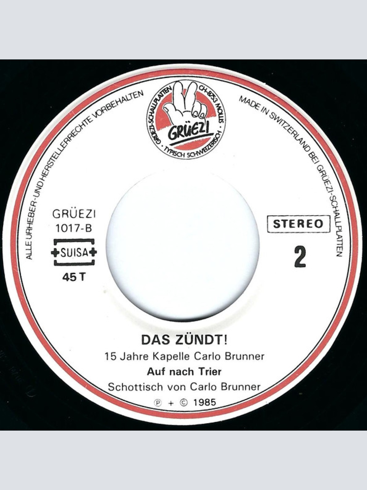 Vinyl / Kapelle Carlo Brunner* - 15 Jahre Kapelle Carlo Brunner  Das Zündt!