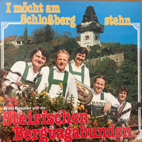 Vinyl / Die Steirischen Bergvagabunden - I Möcht Am Schloßberg Stehn