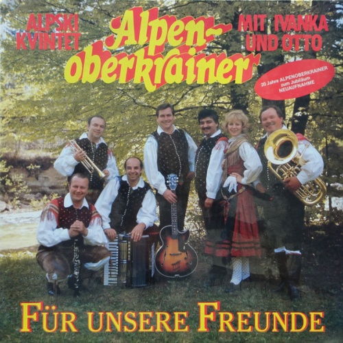 Vinyl / Alpski Kvintet, Alpenoberkrainer Mit Ivanka* Und Otto* - Für Unsere Freunde